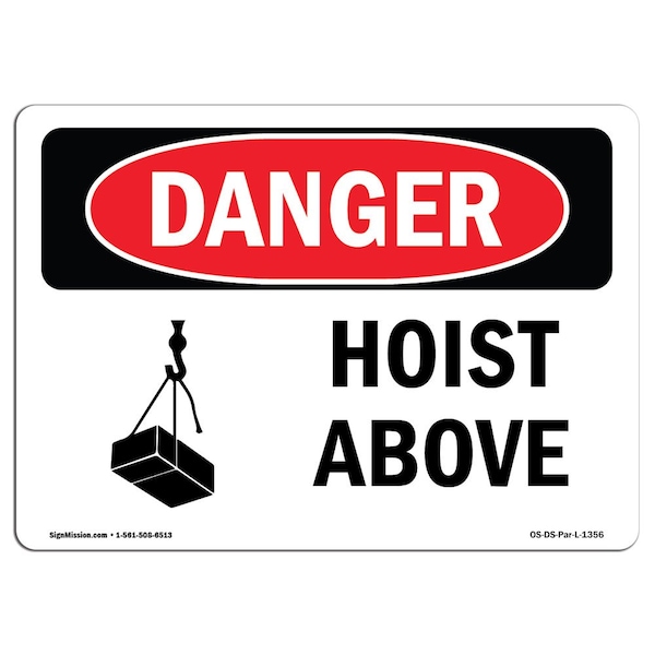 Safety Sign, OSHA Danger, 3.5" Height, 5" Width, Hoist Above, Landscape, 10PK